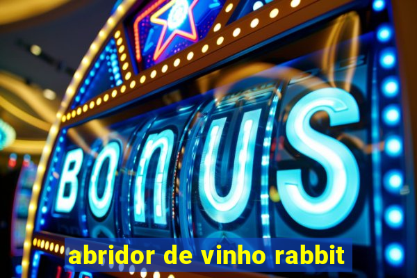 abridor de vinho rabbit